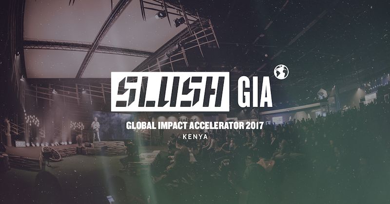 Slush GIA to kick off in Kenya on 3rd August 2017