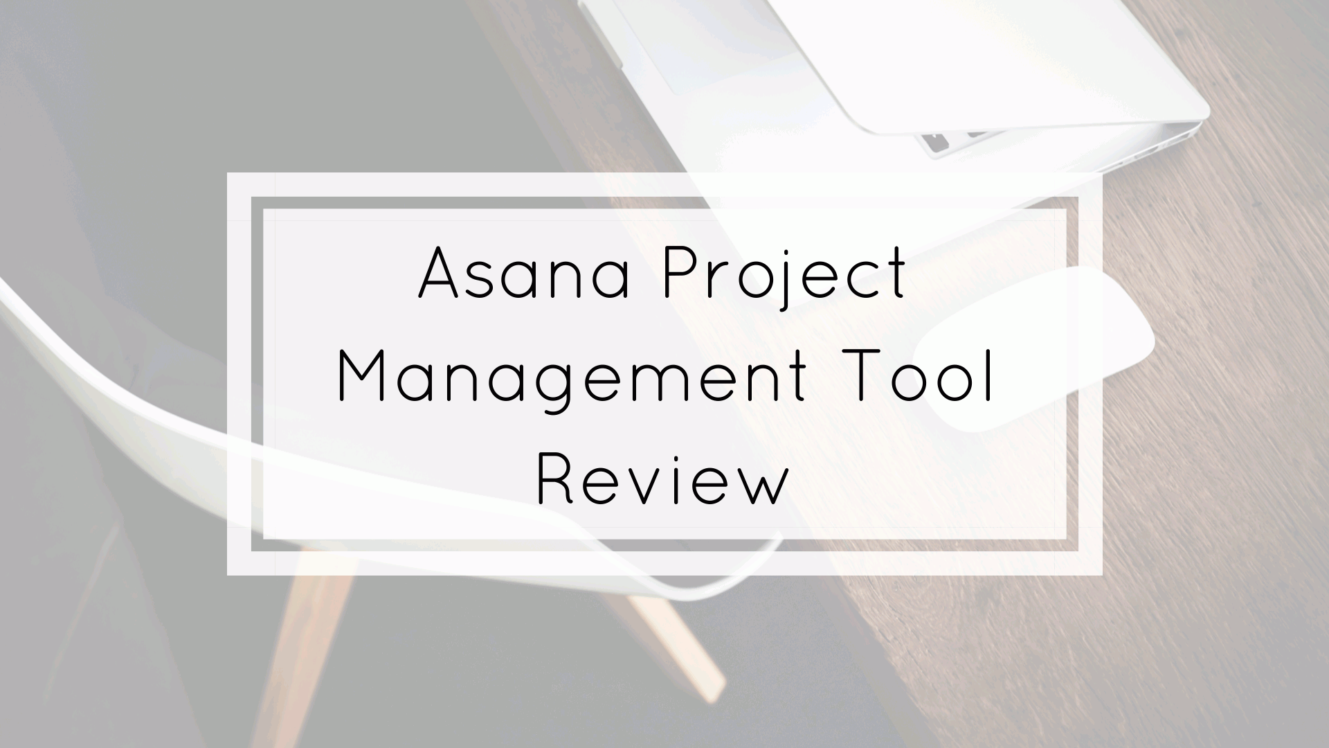 Asana Review