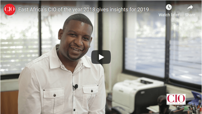 East Africa’s CIO of the year 2018 gives insights for 2019