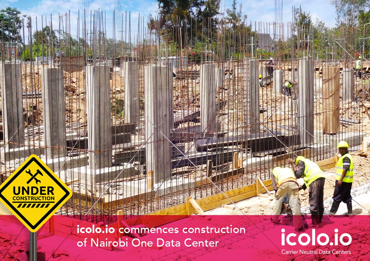 icolo.io commences construction of NBO1 data center in Karen