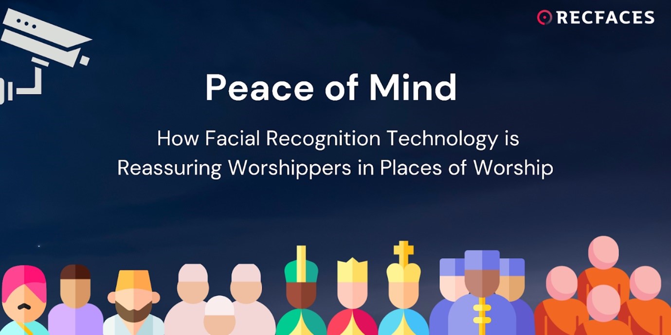 Facial Recognition Tech Grants Worshippers Peace